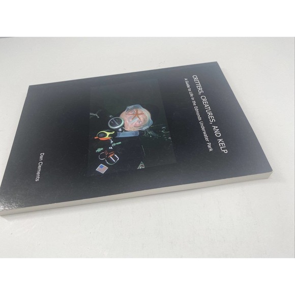 Critters Creatures and Kelp A Guide To Life IN EDMONDS By Dan Clements Book - Picture 5 of 12